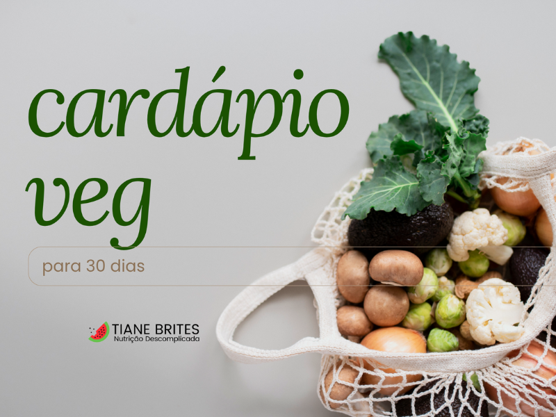 Cardápio Veg para 30 dias