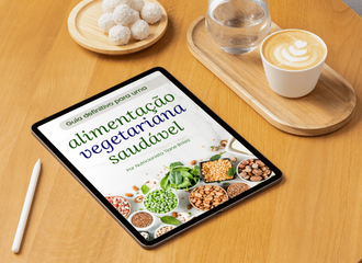Guia Definitivo para uma Alimentação Vegetariana Saudável